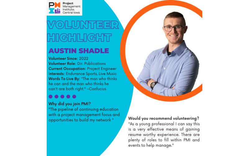 Volunteer Highlight Austin Shadle Pmi Central Iowa Chapter